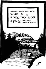 Who Is Bozo Texino? movie poster