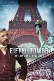 Eiffel Tower: Building the Impossible movie poster