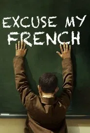 Excuse My French movie poster