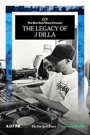 The Legacy of J Dilla movie poster