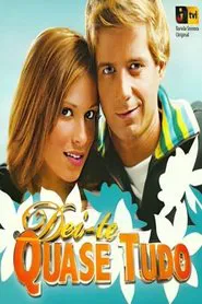 Dei-te Quase Tudo tv show poster