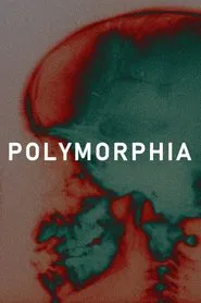 Polymorphia movie poster