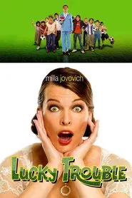 Lucky Trouble movie poster