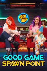 Good Game: Spawn Point tv show poster