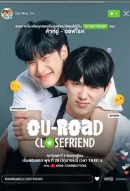 OUROAD CLOSEFRiEND tv show poster