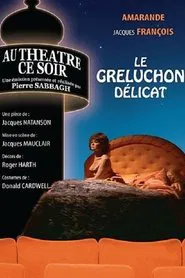 Le Greluchon délicat movie poster