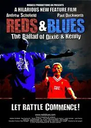Reds & Blues: The Ballad of Dixie & Kenny movie poster