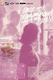 Once My Womanhood Gave Me Roses movie poster