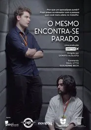 Poster do filme O Mesmo Encontra-se Parado