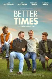 Better Times movie poster