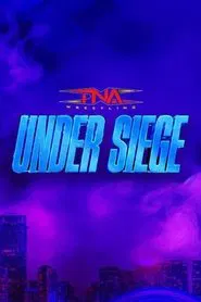 TNA Under Siege 2025 movie poster