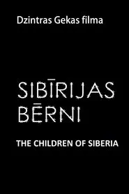 The Children of Siberia movie poster