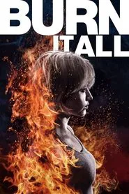 Burn It All movie poster
