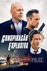 Poster do filme Conspiração Explosiva