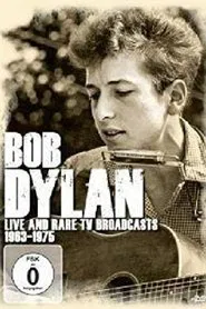 Poster do filme Bob Dylan - TV Live & Rare 1963 - 1975