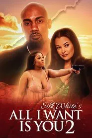 All I Want is You 2 movie poster