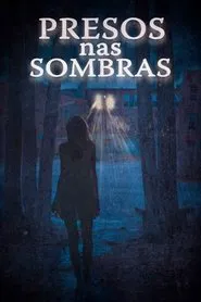 Poster do filme Presos nas Sombras