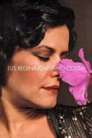 Elis Regina Carvalho Costa movie poster