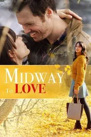 Midway to Love movie poster