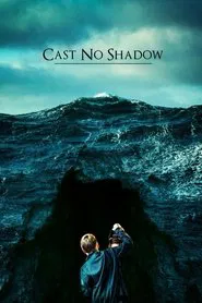 Cast No Shadow movie poster