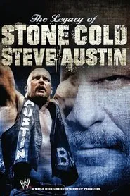 WWE: The Legacy of Stone Cold Steve Austin movie poster