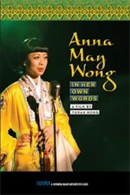 Anna May Wong: In Her Own Words movie poster