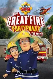 Fireman Sam: The Great Fire of Pontypandy movie poster