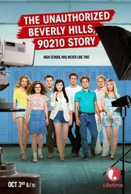 The Unauthorized Beverly Hills, 90210 Story movie poster