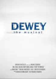 Poster do filme Dewey - The Musical