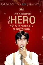 2021 KBS 송년특집 We're HERO 임영웅 tv show poster