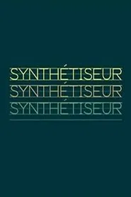 Synthétiseur movie poster