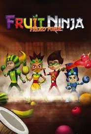 Fruit Ninja Frenzy Force tv show poster