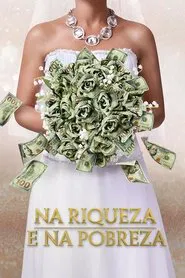 Poster da série Na Riqueza e na Pobreza