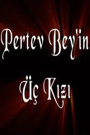 Pertev Bey'in Üç Kızı tv show poster