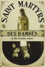 Saint Martyrs of the Damned movie poster