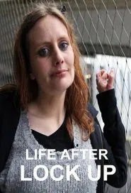 Life After Lock-Up tv show poster
