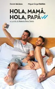 Hola, mamá, hola, papá movie poster