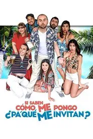 Si saben cómo me pongo ¿Pa' qué me invitan? movie poster