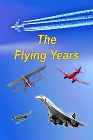 The Flying Years movie poster