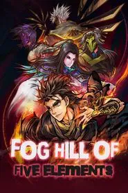 Fog Hill of Five Elements tv show poster