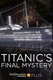 Titanic's Final Mystery movie poster