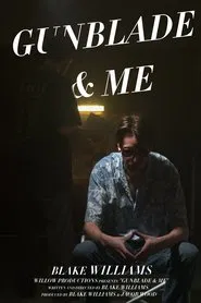 GunBlade & Me movie poster
