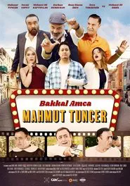 Bakkal Amca: Mahmut Tuncer movie poster