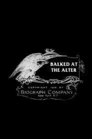 Balked at the Altar movie poster