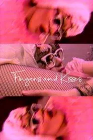 Fingers and Kisses movie poster