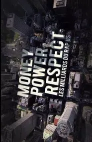 Money, Power, Respect: Hip Hop Billion Dollar Industry movie poster