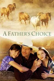 A Father's Choice movie poster