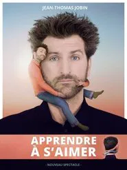 Jean-Thomas Jobin: Apprendre à s'aimer movie poster