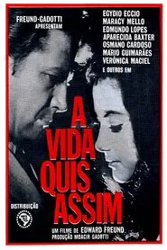A Vida Quis Assim movie poster