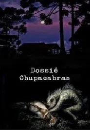 Dossiê Chupacabras movie poster
